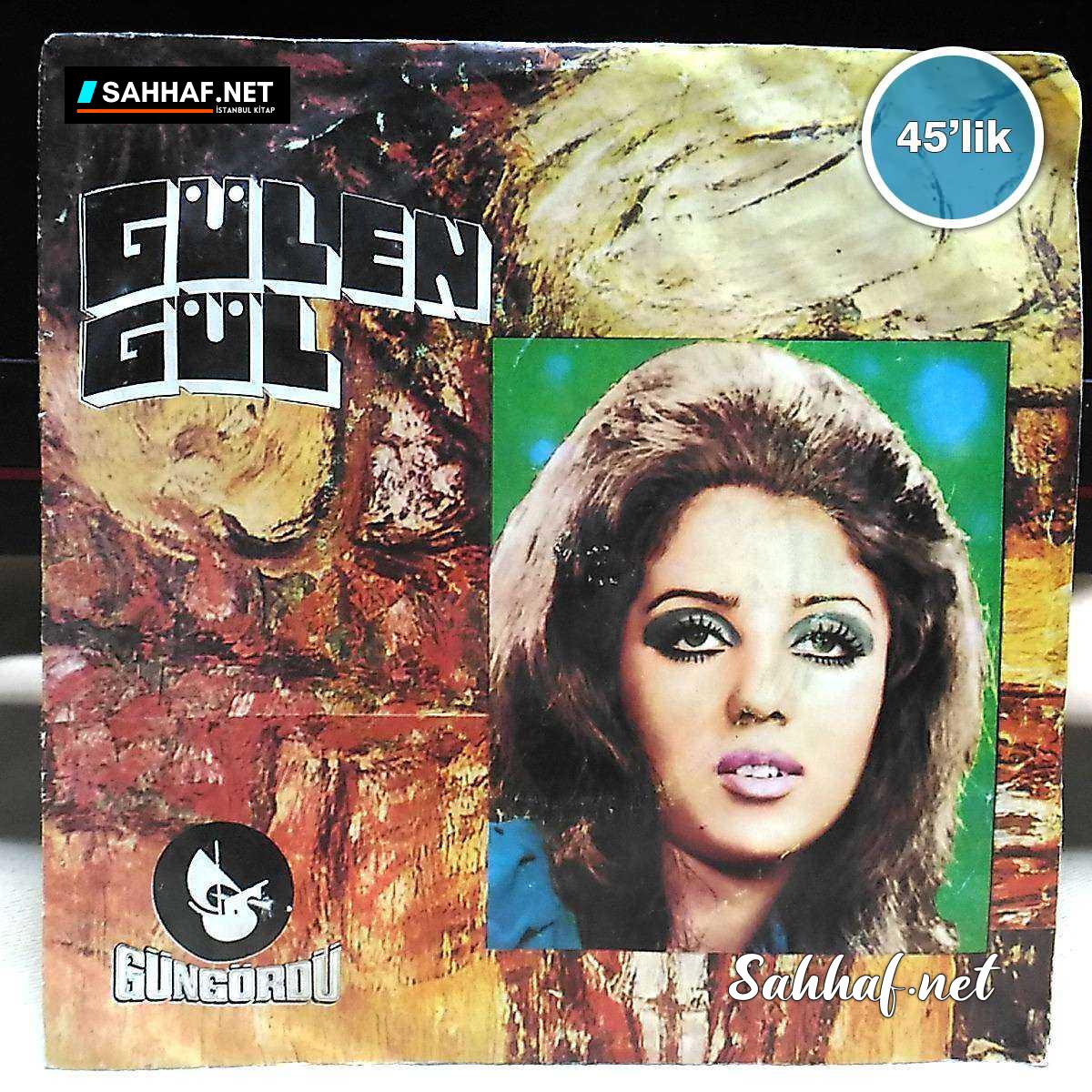 Film Müzik GÜLEN GÜL – Karar Verdim İçeceğim – Bir Rüya Gördüm – 45lik Plak Sahhaf.Net 2 GÜLEN GÜL – Karar Verdim İçeceğim – Bir Rüya Gördüm – 45lik Plak Sahhaf.Net Film Müzik 2
