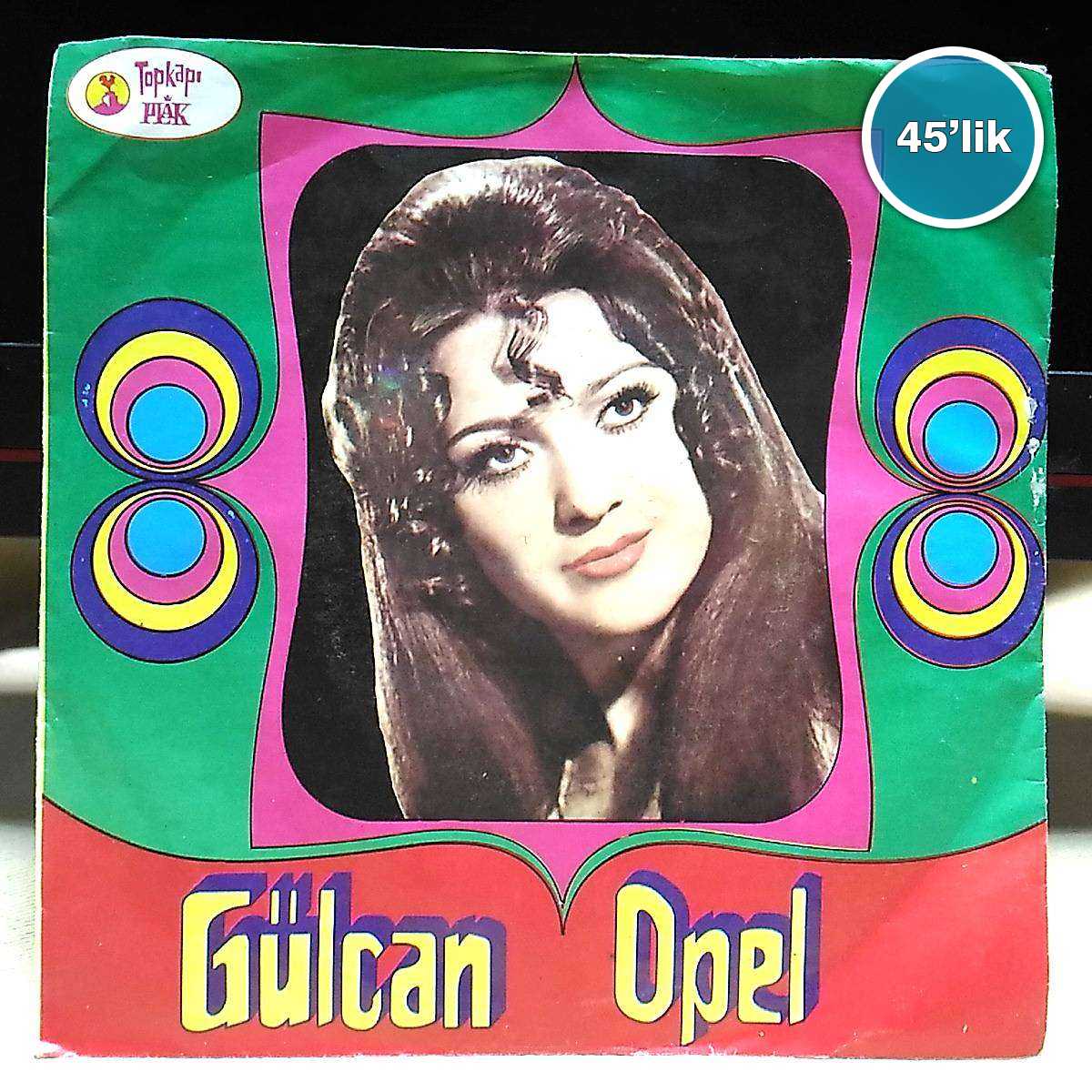 GÜLCAN OPEL - Kader Yolcusu - Sensiz Geceler - 45lik Plak 1 GÜLCAN OPEL - Kader Yolcusu - Sensiz Geceler - 45lik Plak