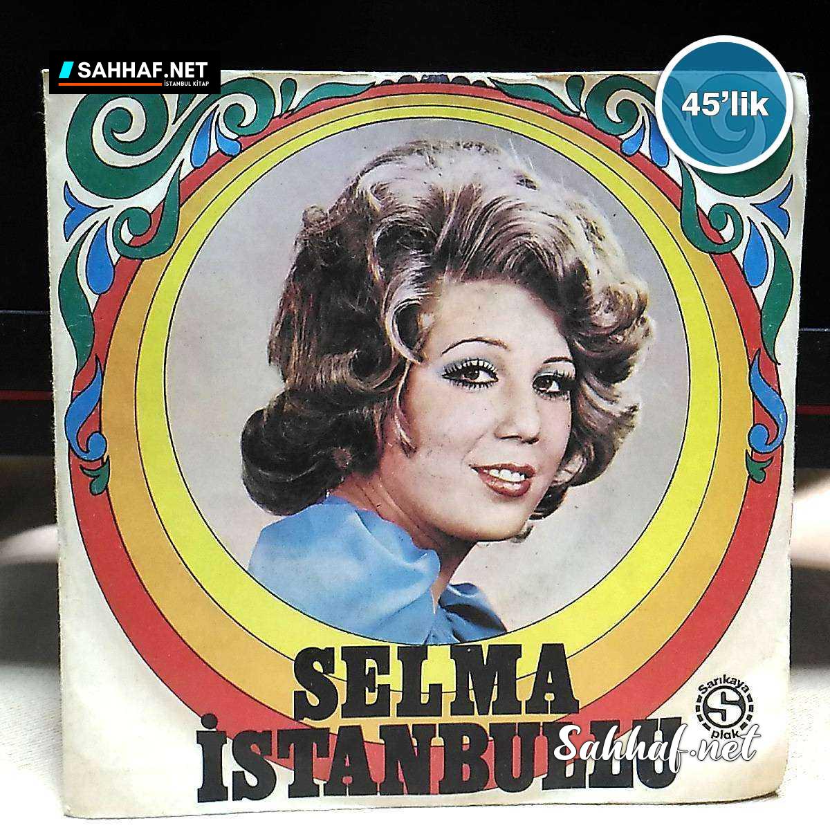 Film Müzik SELMA İSTANBULLU – Git Artık Meyhaneci – Sevmek Yalvarmak mıdır – 45lik Plak Sahhaf.Net 2 SELMA İSTANBULLU – Git Artık Meyhaneci – Sevmek Yalvarmak mıdır – 45lik Plak Sahhaf.Net Film Müzik 2