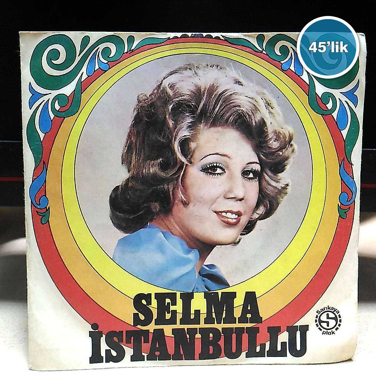 SELMA İSTANBULLU - Git Artık Meyhaneci - Sevmek Yalvarmak mıdır - 45lik Plak 1 SELMA İSTANBULLU - Git Artık Meyhaneci - Sevmek Yalvarmak mıdır - 45lik Plak