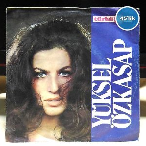 YÜKSEL ÖZKASAP - Özür Diliyorum Senden - Sevda Yüklü Kervanlar - 45lik Plak
