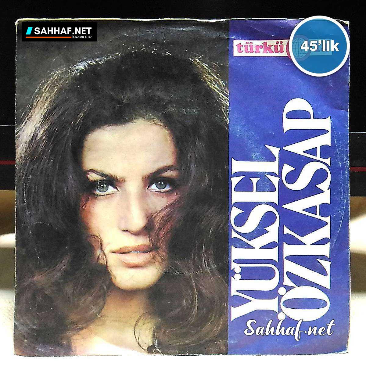 Film Müzik YÜKSEL ÖZKASAP – Özür Diliyorum Senden – Sevda Yüklü Kervanlar – 45lik Plak Sahhaf.Net 2 YÜKSEL ÖZKASAP – Özür Diliyorum Senden – Sevda Yüklü Kervanlar – 45lik Plak Sahhaf.Net Film Müzik 2