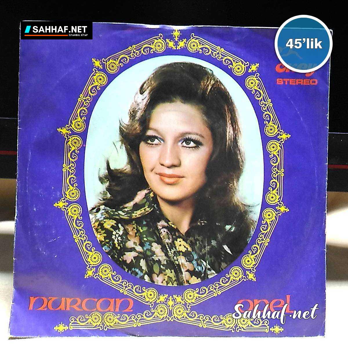 Film Müzik NURCAN OPEL – Eden Sensin – Gel Gayrı Gel (Güneş Gözlüm) – 45lik Plak Sahhaf.Net 2 NURCAN OPEL – Eden Sensin – Gel Gayrı Gel (Güneş Gözlüm) – 45lik Plak Sahhaf.Net Film Müzik 2