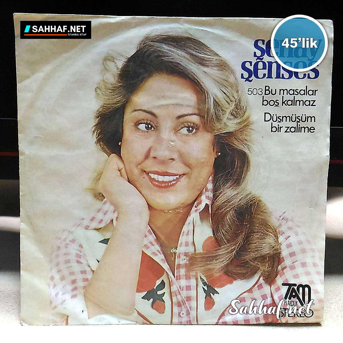 Film Müzik ŞENAY ŞENSES – Düşmüşüm Bir Zalime – Bu Masalar Boş Kalmaz – 45lik Plak Sahhaf.Net 2 ŞENAY ŞENSES – Düşmüşüm Bir Zalime – Bu Masalar Boş Kalmaz – 45lik Plak Sahhaf.Net Film Müzik 2