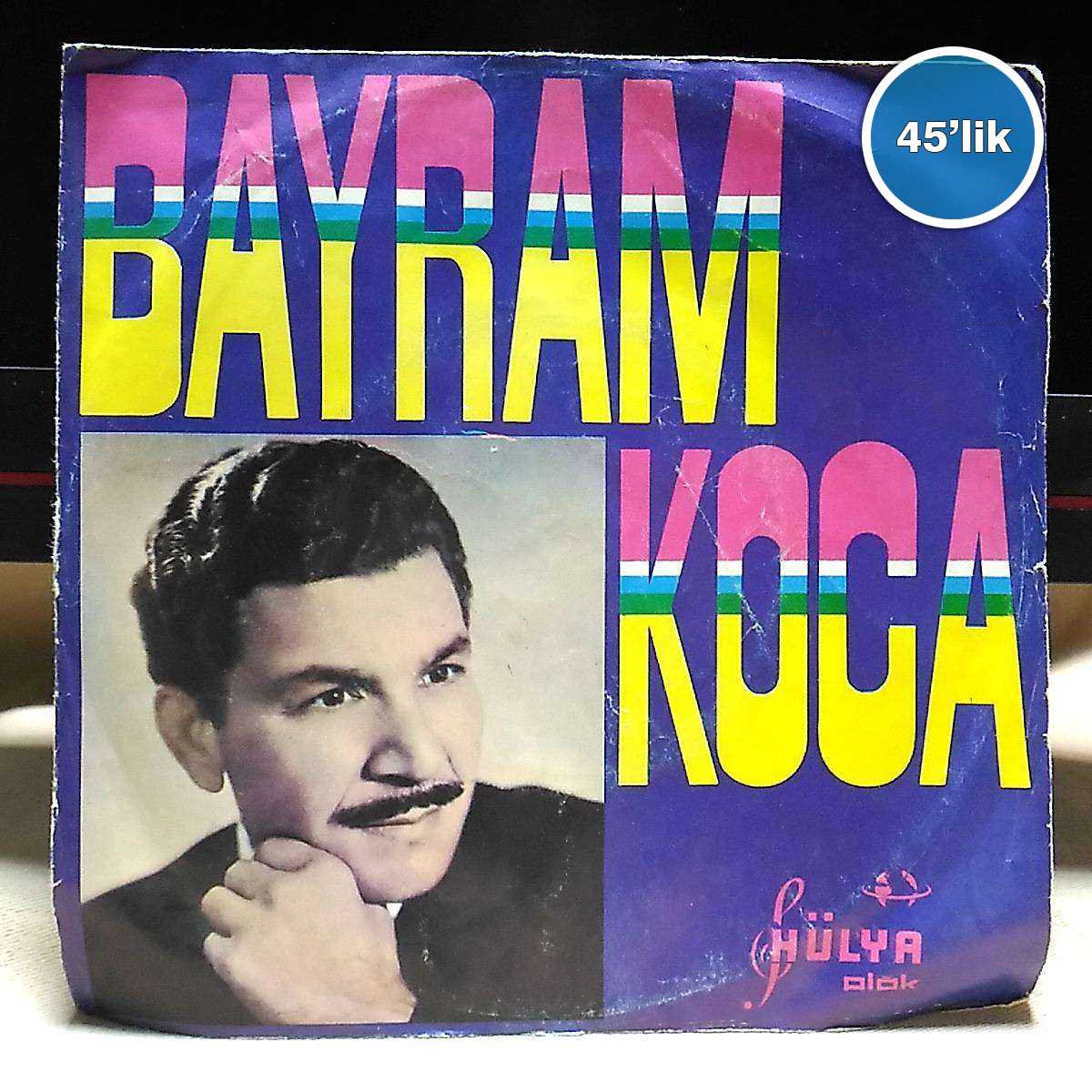 BAYRAM KOCA - Madem Ağlayacaktın - Rast Gazel - 45lik Plak 1 BAYRAM KOCA - Madem Ağlayacaktın - Rast Gazel - 45lik Plak