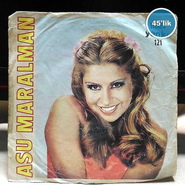 ASU MARALMAN – Tamam mı Arkadaş – Sabah Ola Hayrola – 45lik Plak Sahhaf.Net Film Müzik