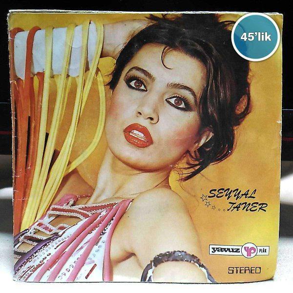 SEYYAL TANER – Sorma Neydi O – Neden Gelmedin – 45lik Plak Sahhaf.Net Film Müzik