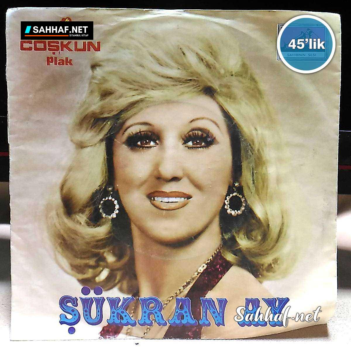 Film Müzik ŞÜKRAN AY – Çok Üzgünüm Arkadaş – Yansın Bu Dünya (Kendi Utansın) – 45lik Plak Sahhaf.Net 2 ŞÜKRAN AY – Çok Üzgünüm Arkadaş – Yansın Bu Dünya (Kendi Utansın) – 45lik Plak Sahhaf.Net Film Müzik 2