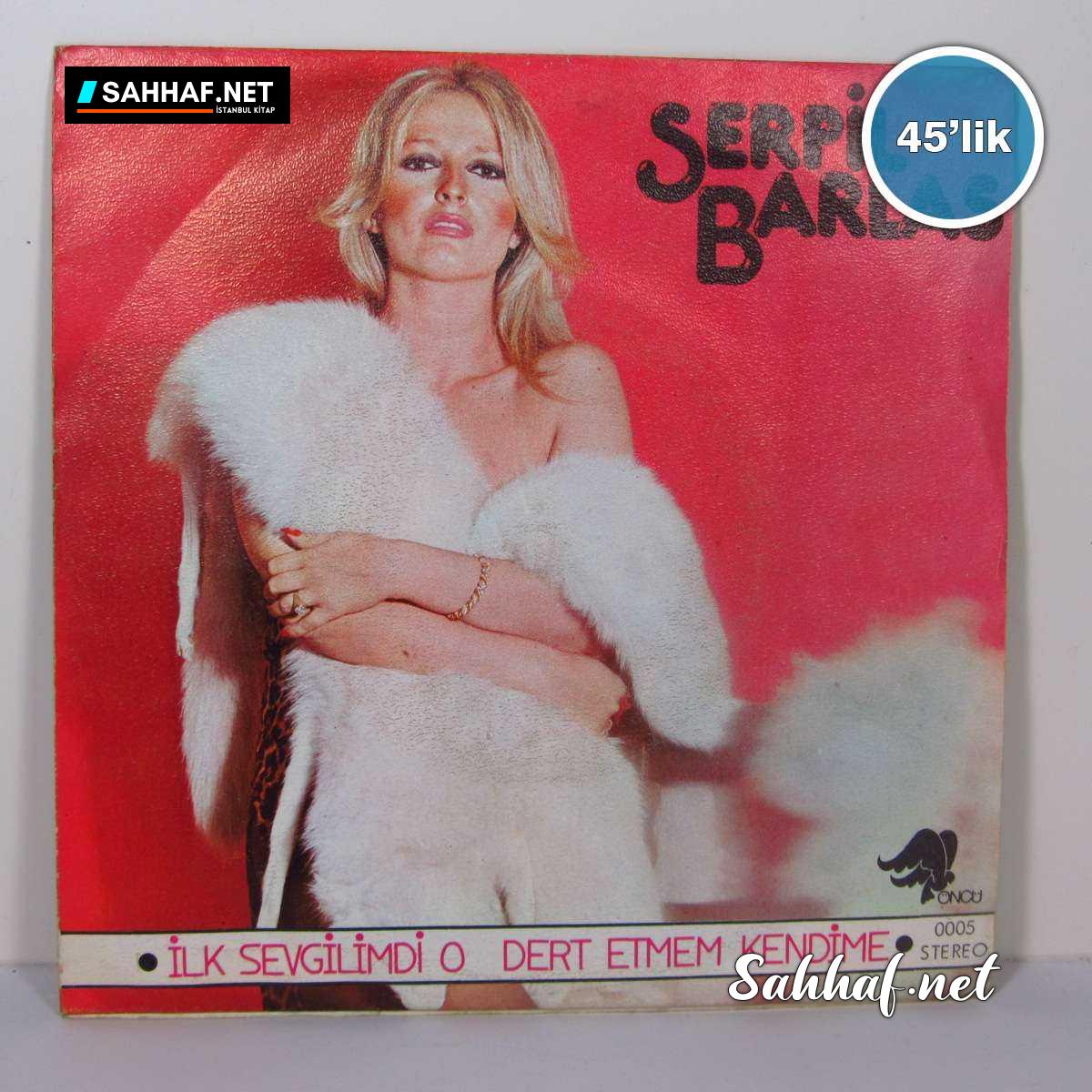 Film Müzik SERPİL BARLAS – Dert Etmem Kendime – İlk Sevgilimdi O – 45lik Plak Sahhaf.Net 2 SERPİL BARLAS – Dert Etmem Kendime – İlk Sevgilimdi O – 45lik Plak Sahhaf.Net Film Müzik 2