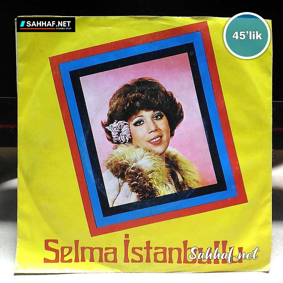 Film Müzik SELMA İSTANBULLU – Çıkman Artık Meyhaneden – Sevme Dediler Sevdim – 45lik Plak Sahhaf.Net 2 SELMA İSTANBULLU – Çıkman Artık Meyhaneden – Sevme Dediler Sevdim – 45lik Plak Sahhaf.Net Film Müzik 2