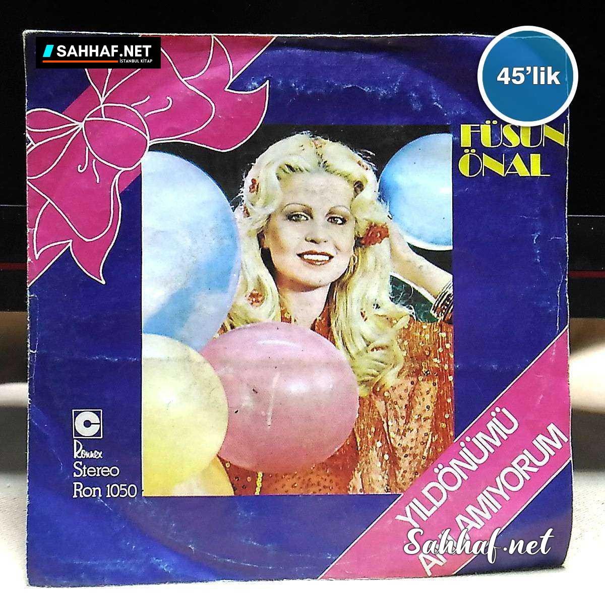 Film Müzik FÜSUN ÖNAL – Yıldönümü – Anlamıyorum – 45lik Plak Sahhaf.Net 2 FÜSUN ÖNAL – Yıldönümü – Anlamıyorum – 45lik Plak Sahhaf.Net Film Müzik 2