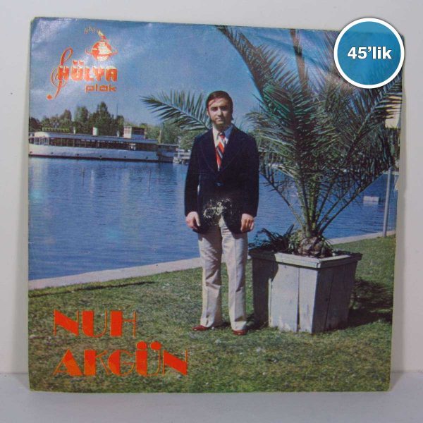 NUH AKGÜN - Göle Gidelim Göle - Sen Sevdiğim Sen - 45lik Plak 48 NUH AKGÜN – Göle Gidelim Göle – Sen Sevdiğim Sen – 45lik Plak