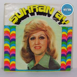 ŞÜKRAN AY - Kara Gözler - Hata Ettim Bir Kere - 45lik Plak