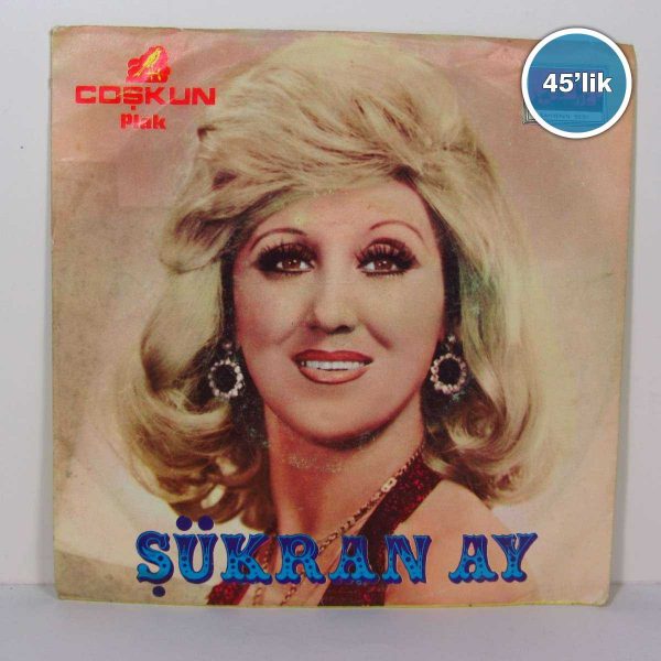 ŞÜKRAN AY - Günahkar Sokaklar - Kalemin mi Kırık - 45lik Plak 53 ŞÜKRAN AY – Günahkar Sokaklar – Kalemin mi Kırık – 45lik Plak