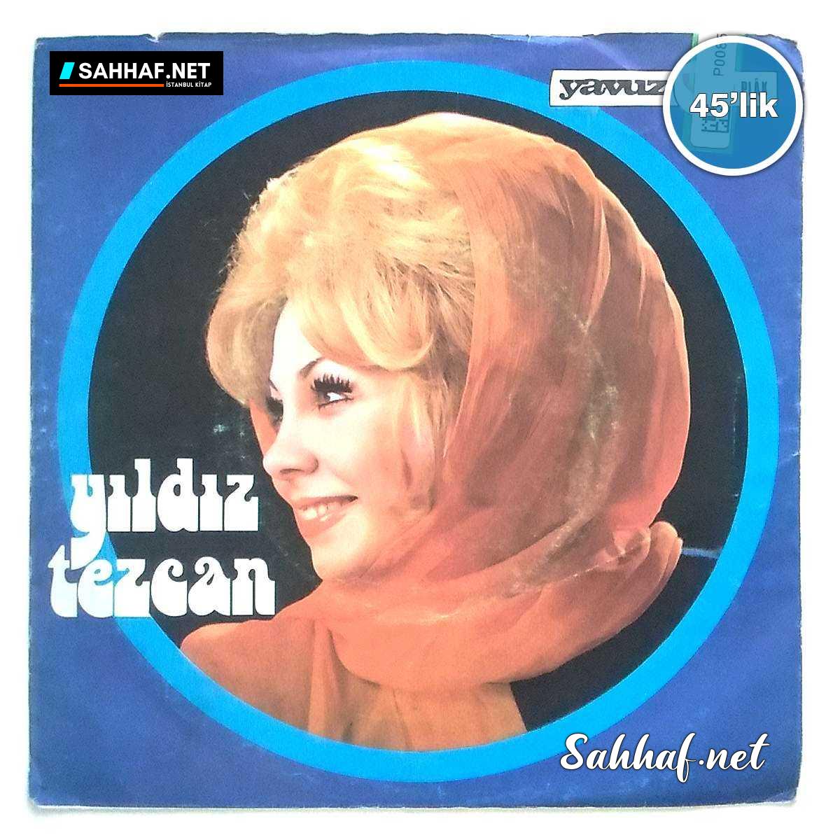 Film Müzik YILDIZ TEZCAN – Ağlatan Yıllar – Bitmeyen Acı – 45lik Plak Sahhaf.Net 2 YILDIZ TEZCAN – Ağlatan Yıllar – Bitmeyen Acı – 45lik Plak Sahhaf.Net Film Müzik 2