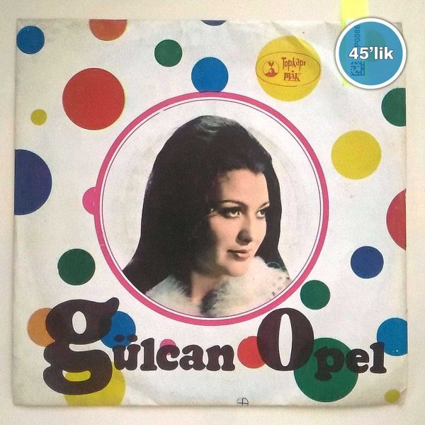 GÜLCAN OPEL - İnce İnce Bir Kar Yağar - Şu Sazıma Bir Düzen Ver - 45lik Plak 57 GÜLCAN OPEL – İnce İnce Bir Kar Yağar – Şu Sazıma Bir Düzen Ver – 45lik Plak