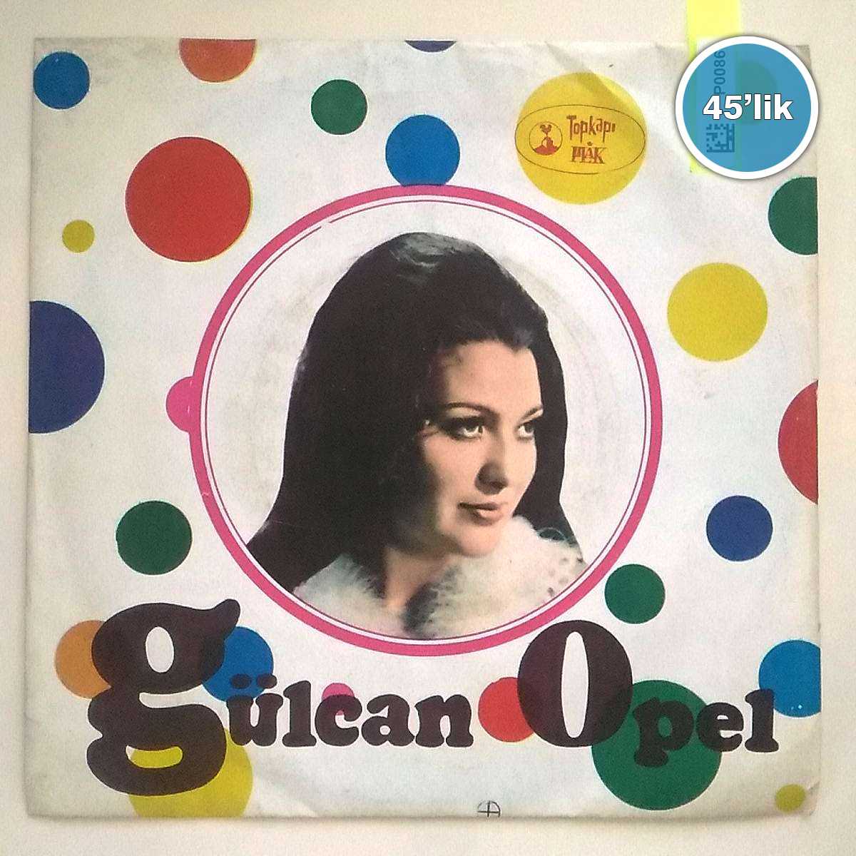 GÜLCAN OPEL - İnce İnce Bir Kar Yağar - Şu Sazıma Bir Düzen Ver - 45lik Plak 1 GÜLCAN OPEL - İnce İnce Bir Kar Yağar - Şu Sazıma Bir Düzen Ver - 45lik Plak