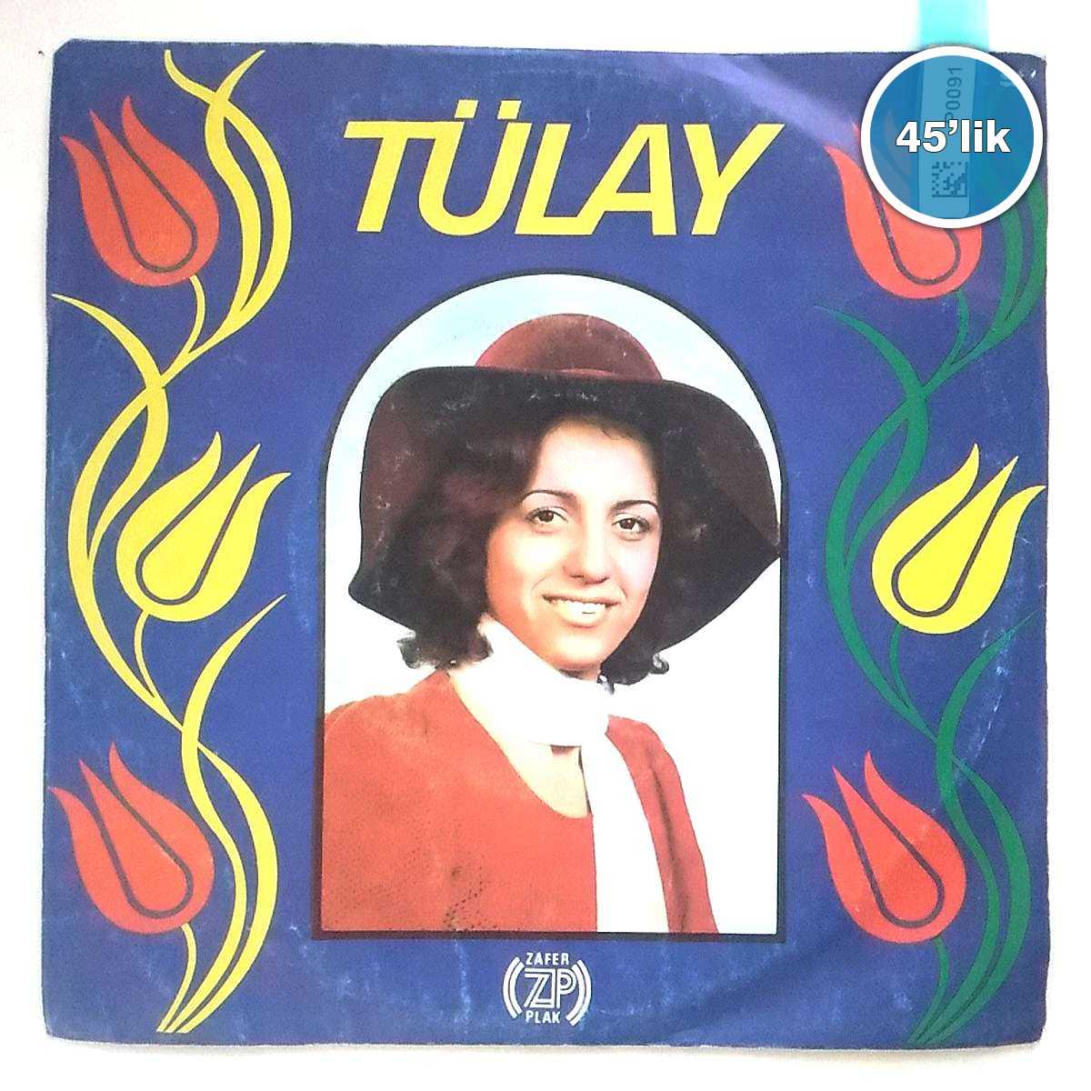 TÜLAY - Bir Tanesin Sen - Allahından Bulursun - 45lik Plak 1 TÜLAY - Bir Tanesin Sen - Allahından Bulursun - 45lik Plak