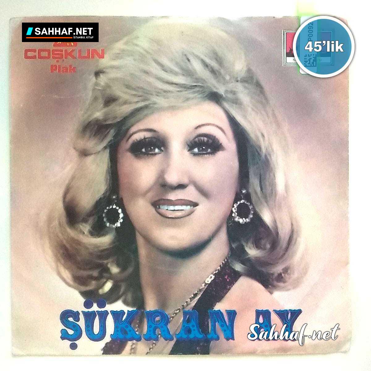 Film Müzik ŞÜKRAN AY – Çok Üzgünüm Arkadaş – Yansın Bu Dünya (Kendi Utansın) – 45lik Plak Sahhaf.Net 2 ŞÜKRAN AY – Çok Üzgünüm Arkadaş – Yansın Bu Dünya (Kendi Utansın) – 45lik Plak Sahhaf.Net Film Müzik 2