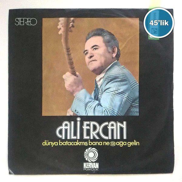 ALİ ERCAN – Dünya Batacakmış Bana Ne – Ağa Gelin – 45lik Plak Sahhaf.Net Film Müzik