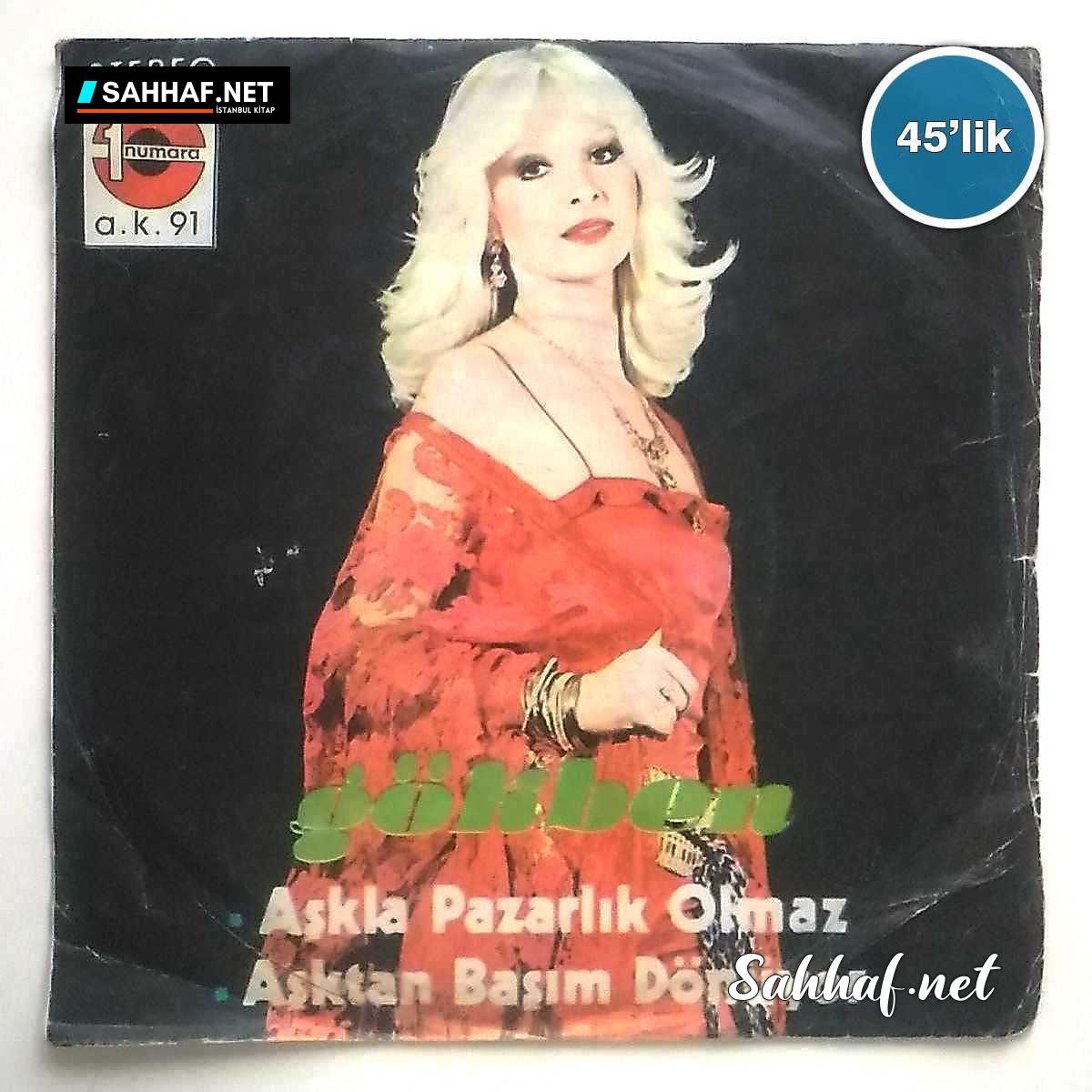 Film Müzik GÖKBEN – Aşkla Pazarlık Olmaz – Aşktan Başım Dönüyor – 45lik Plak Sahhaf.Net 2 GÖKBEN – Aşkla Pazarlık Olmaz – Aşktan Başım Dönüyor – 45lik Plak Sahhaf.Net Film Müzik 2