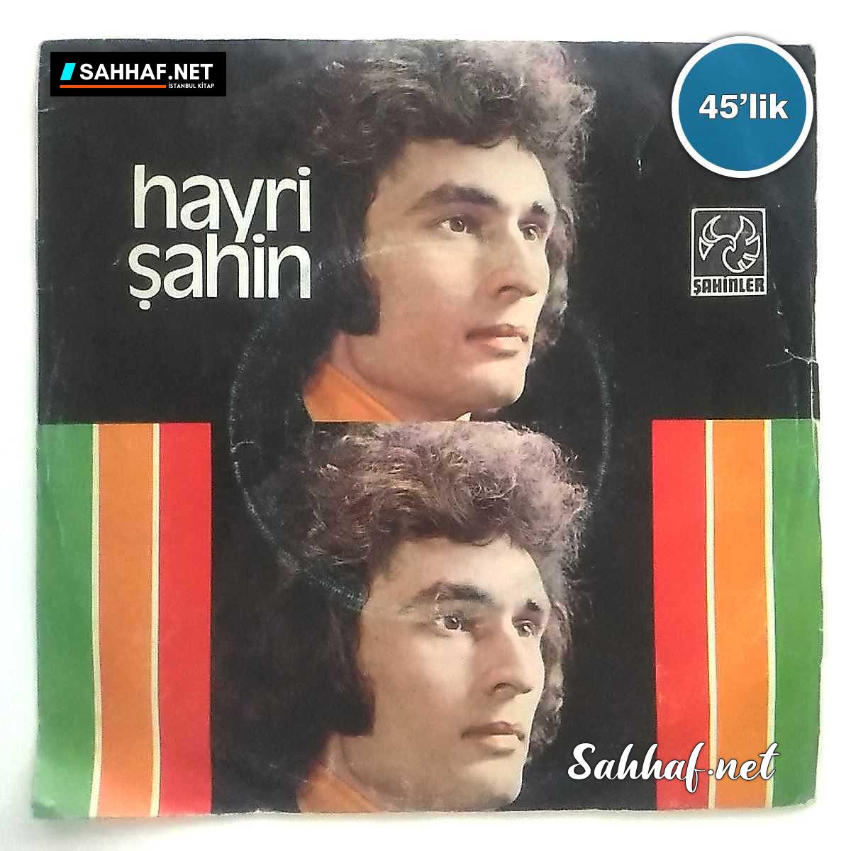 Film Müzik HAYRİ ŞAHİN – Köşelerde Gizlice – Artık Üstüme Varma – 45lik Plak Sahhaf.Net 2 HAYRİ ŞAHİN – Köşelerde Gizlice – Artık Üstüme Varma – 45lik Plak Sahhaf.Net Film Müzik 2