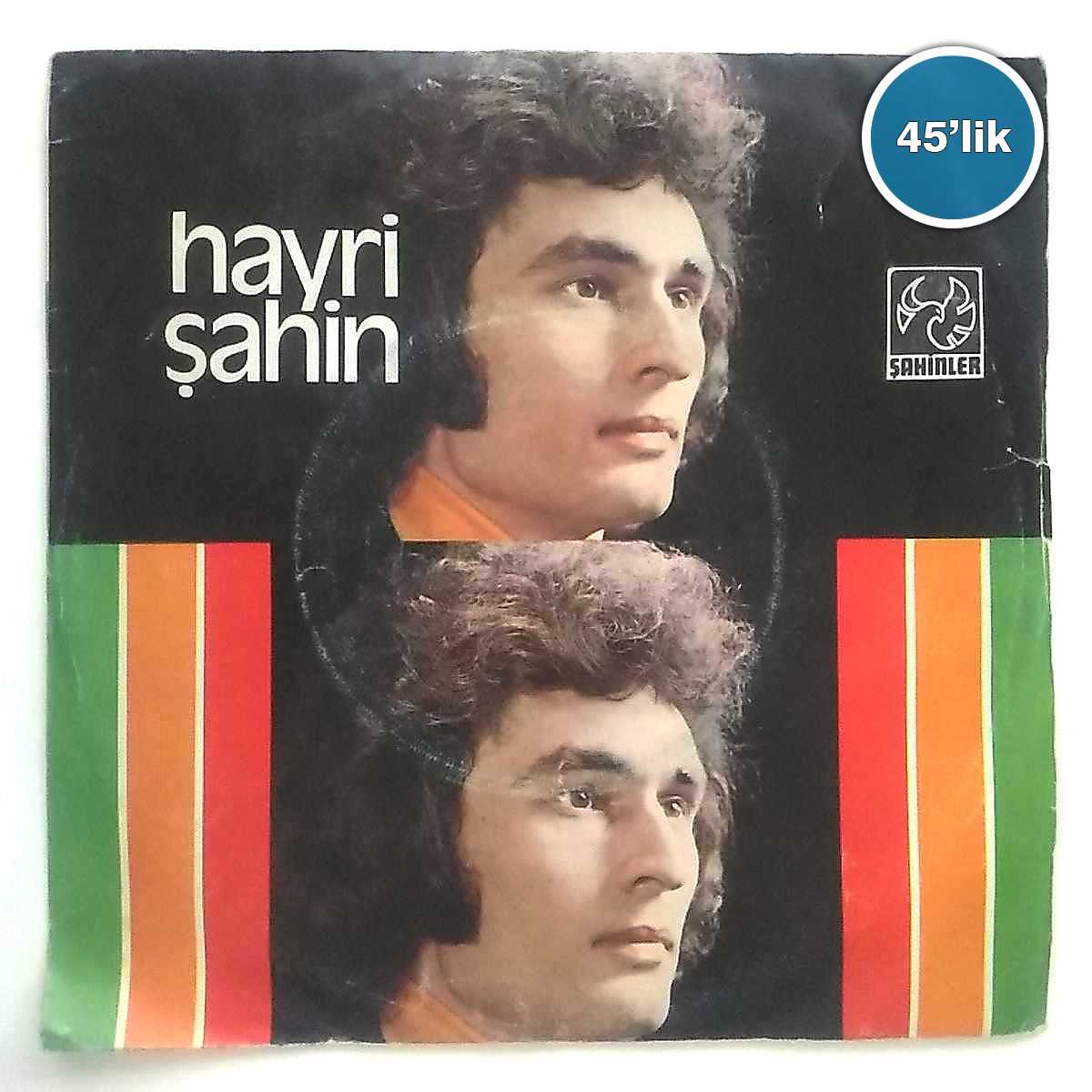 HAYRİ ŞAHİN - Köşelerde Gizlice - Artık Üstüme Varma - 45lik Plak 1 HAYRİ ŞAHİN - Köşelerde Gizlice - Artık Üstüme Varma - 45lik Plak