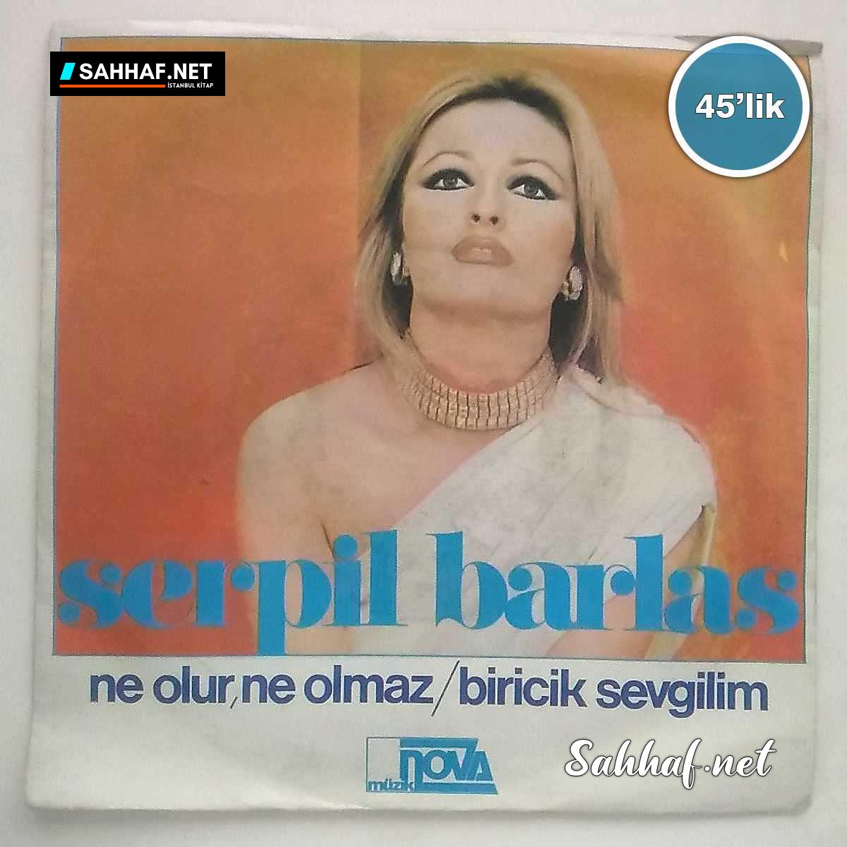 Film Müzik SERPİL BARLAS – Ne Olur Ne Olmaz – Biricik Sevgilim – 45lik Plak Sahhaf.Net 2 SERPİL BARLAS – Ne Olur Ne Olmaz – Biricik Sevgilim – 45lik Plak Sahhaf.Net Film Müzik 2