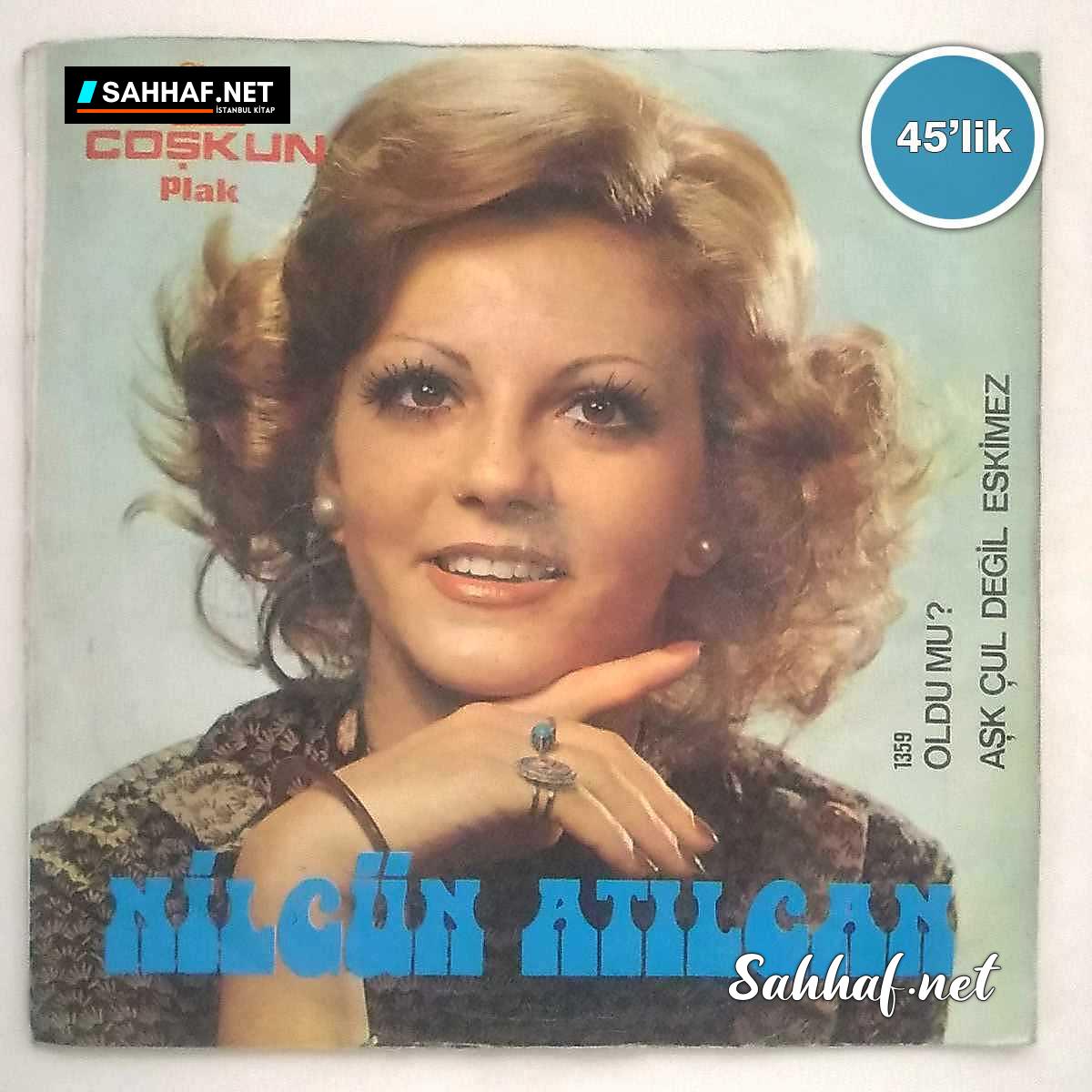 Film Müzik NİLGÜN ATILGAN – Oldu mu (Waterloo) – Aşk Çul Değil Eskimez – 45lik Plak Sahhaf.Net 2 NİLGÜN ATILGAN – Oldu mu (Waterloo) – Aşk Çul Değil Eskimez – 45lik Plak Sahhaf.Net Film Müzik 2