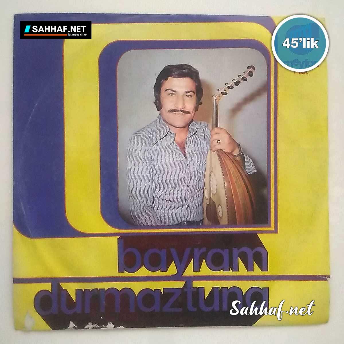 Film Müzik BAYRAM DURMAZTUNA – Dertli Mektup – Sığındım Sana – 45lik Plak Sahhaf.Net 2 BAYRAM DURMAZTUNA – Dertli Mektup – Sığındım Sana – 45lik Plak Sahhaf.Net Film Müzik 2