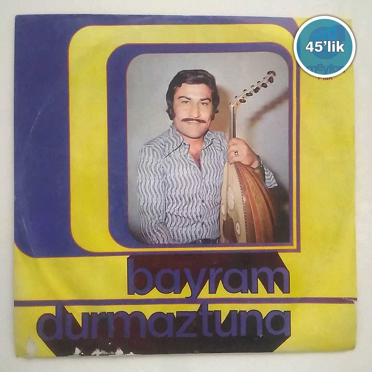 BAYRAM DURMAZTUNA - Dertli Mektup - Sığındım Sana - 45lik Plak 1 BAYRAM DURMAZTUNA - Dertli Mektup - Sığındım Sana - 45lik Plak