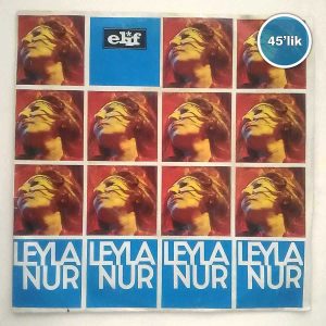LEYLA NUR - Yazılan Değişmiyor - Yaptığınla Kalırsın - 45lik Plak