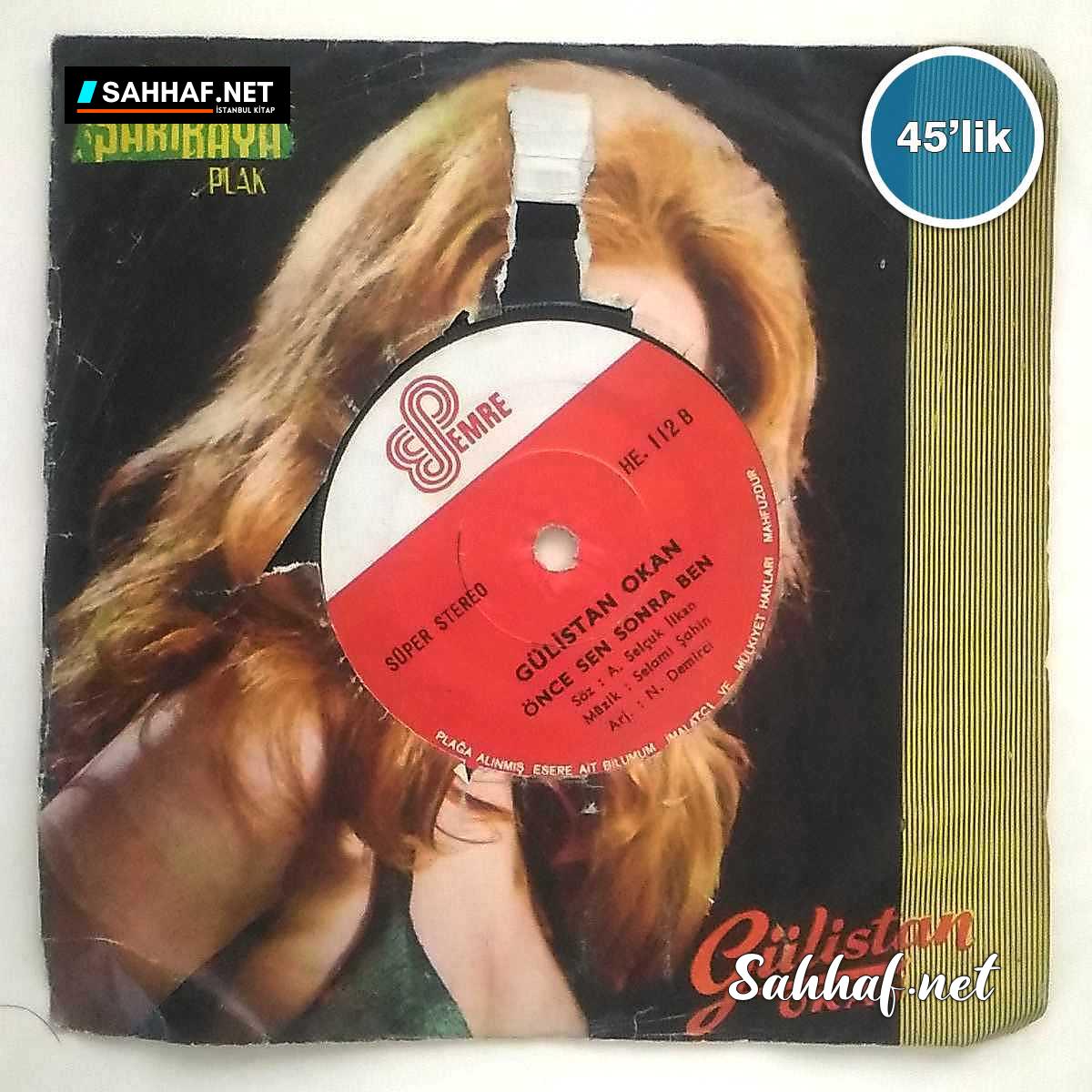 Film Müzik GÜLİSTAN OKAN – Ayrılık Çanları – Önce Sen Sonra Ben – 45lik Plak Sahhaf.Net 2 GÜLİSTAN OKAN – Ayrılık Çanları – Önce Sen Sonra Ben – 45lik Plak Sahhaf.Net Film Müzik 2