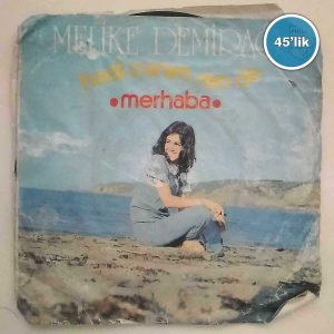 MELİKE DEMİRAĞ - Hadi Canım Sende - Merhaba - 45lik Plak 6 MELİKE DEMİRAĞ – Hadi Canım Sende – Merhaba – 45lik Plak