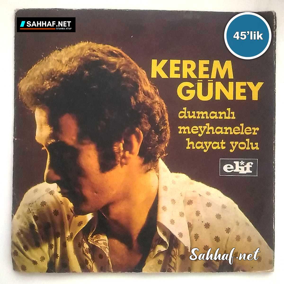 Film Müzik KEREM GÜNEY – Dumanlı Meyhaneler – Hayat Yolu – 45lik Plak Sahhaf.Net 2 KEREM GÜNEY – Dumanlı Meyhaneler – Hayat Yolu – 45lik Plak Sahhaf.Net Film Müzik 2