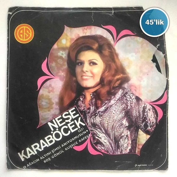 NEŞE KARABÖCEK - O Ağacın Altını Şimdi Anıyor musun - Boş Gönül Kuşsuz Kafes - 45lik Plak 50 NEŞE KARABÖCEK – O Ağacın Altını Şimdi Anıyor musun – Boş Gönül Kuşsuz Kafes – 45lik Plak
