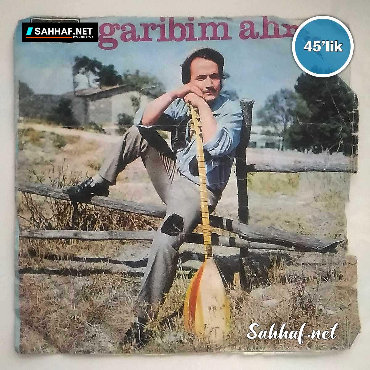 Film Müzik GARİBİM AHMET – Muradına Ermeyesin – Kaderin Yazdığı – 45lik Plak Sahhaf.Net 2 GARİBİM AHMET – Muradına Ermeyesin – Kaderin Yazdığı – 45lik Plak Sahhaf.Net Film Müzik 2