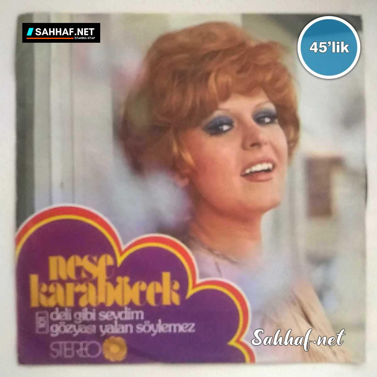Film Müzik NEŞE KARABÖCEK – Deli Gibi Sevdim – Gözyaşı Yalan Söylemez – 45lik Plak Sahhaf.Net 2 NEŞE KARABÖCEK – Deli Gibi Sevdim – Gözyaşı Yalan Söylemez – 45lik Plak Sahhaf.Net Film Müzik 2