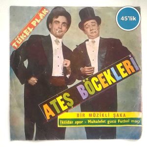 ATEŞ BÖCEKLERİ - Müzikli Şaka - İktidar Spor - Muhalefet Gücü Futbol Maçı - 45lik Plak