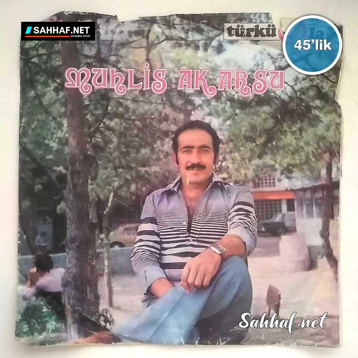 Film Müzik MUHLİS AKARSU – Arada Sırada Bizi de Düşün – Bana Ne – 45lik Plak Sahhaf.Net 2 MUHLİS AKARSU – Arada Sırada Bizi de Düşün – Bana Ne – 45lik Plak Sahhaf.Net Film Müzik 2