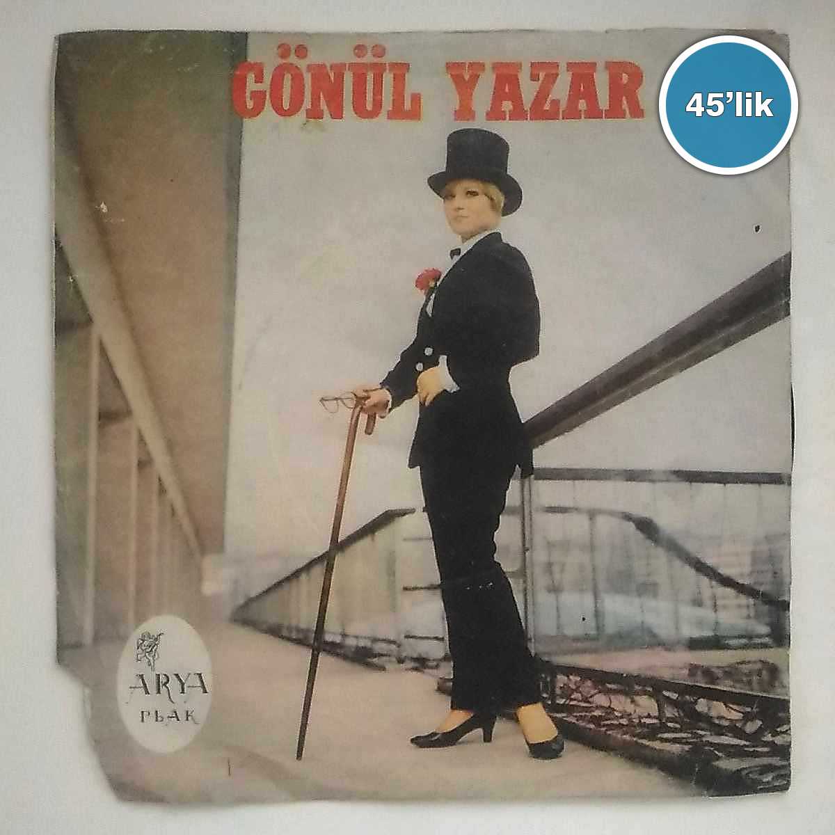 GÖNÜL YAZAR - Gel Desen Gelemem ki - Şıp Sevdi - 45lik Plak 1 GÖNÜL YAZAR - Gel Desen Gelemem ki - Şıp Sevdi - 45lik Plak