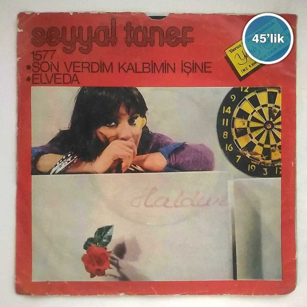 SEYYAL TANER - Son Verdim Kalbimin İşine - Elveda - 45lik Plak 47 SEYYAL TANER – Son Verdim Kalbimin İşine – Elveda – 45lik Plak