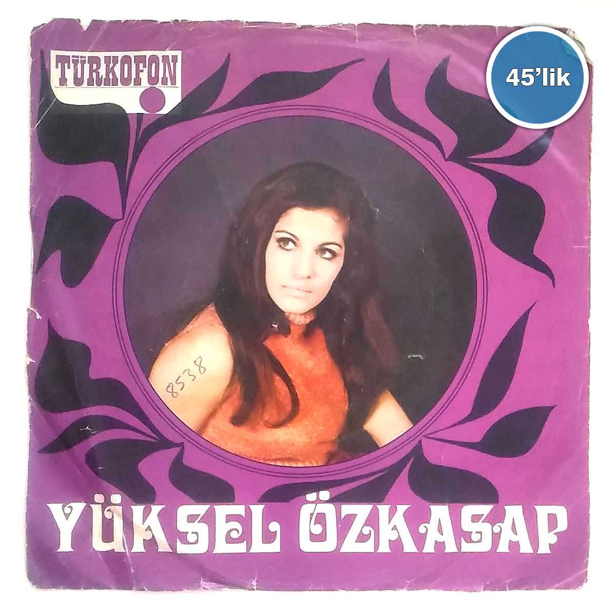 MALATYALI YÜKSEL ÖZKASAP - Ana Kalbi - Gidip Dönmiyeceksen - 45lik Plak 1 MALATYALI YÜKSEL ÖZKASAP - Ana Kalbi - Gidip Dönmiyeceksen - 45lik Plak