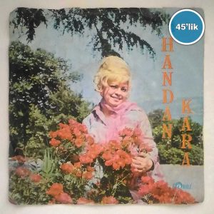 HANDAN KARA - Sevemedim Karagözlüm - Gözüm Sende - 45lik Plak