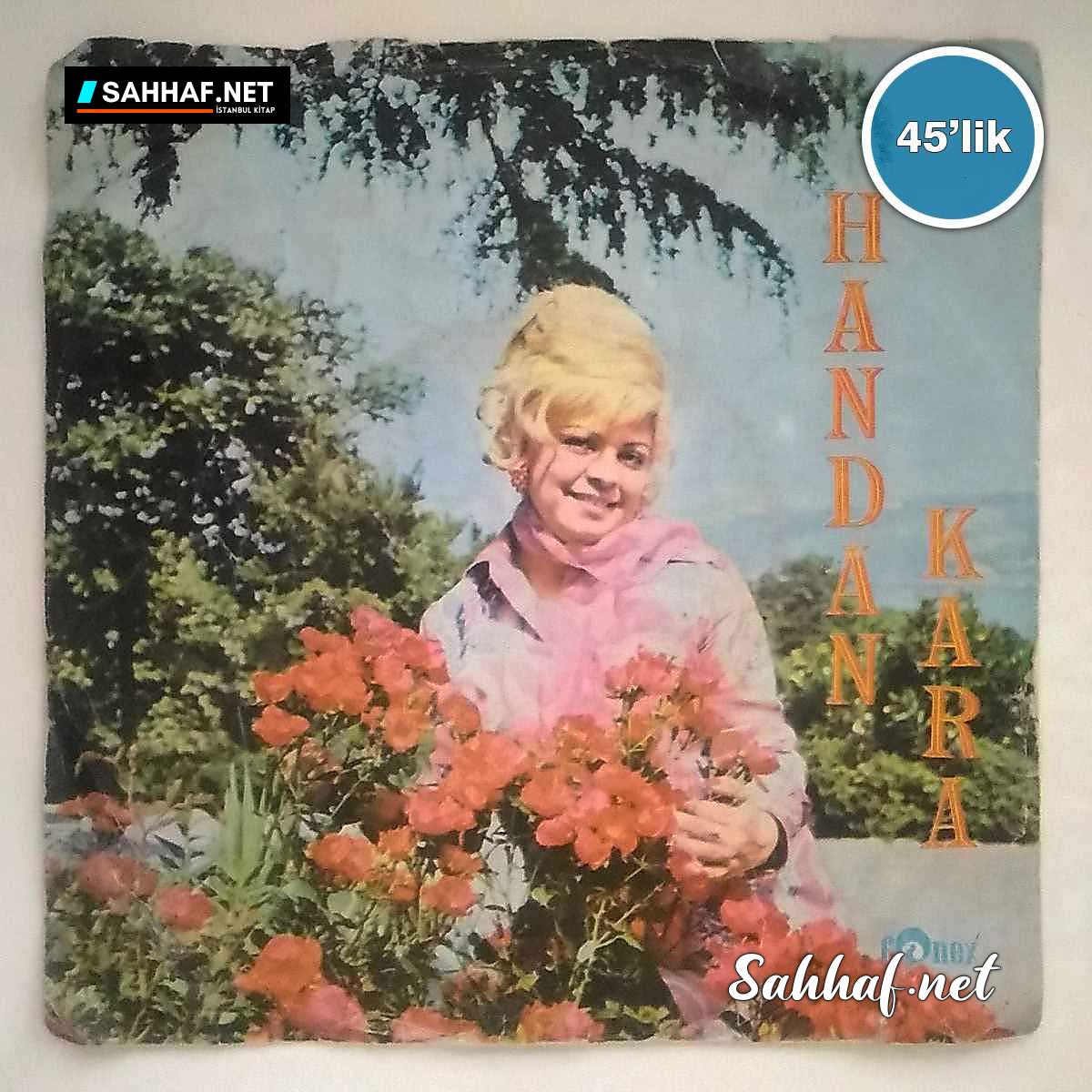 Film Müzik HANDAN KARA – Sevemedim Karagözlüm – Gözüm Sende – 45lik Plak Sahhaf.Net 2 HANDAN KARA – Sevemedim Karagözlüm – Gözüm Sende – 45lik Plak Sahhaf.Net Film Müzik 2