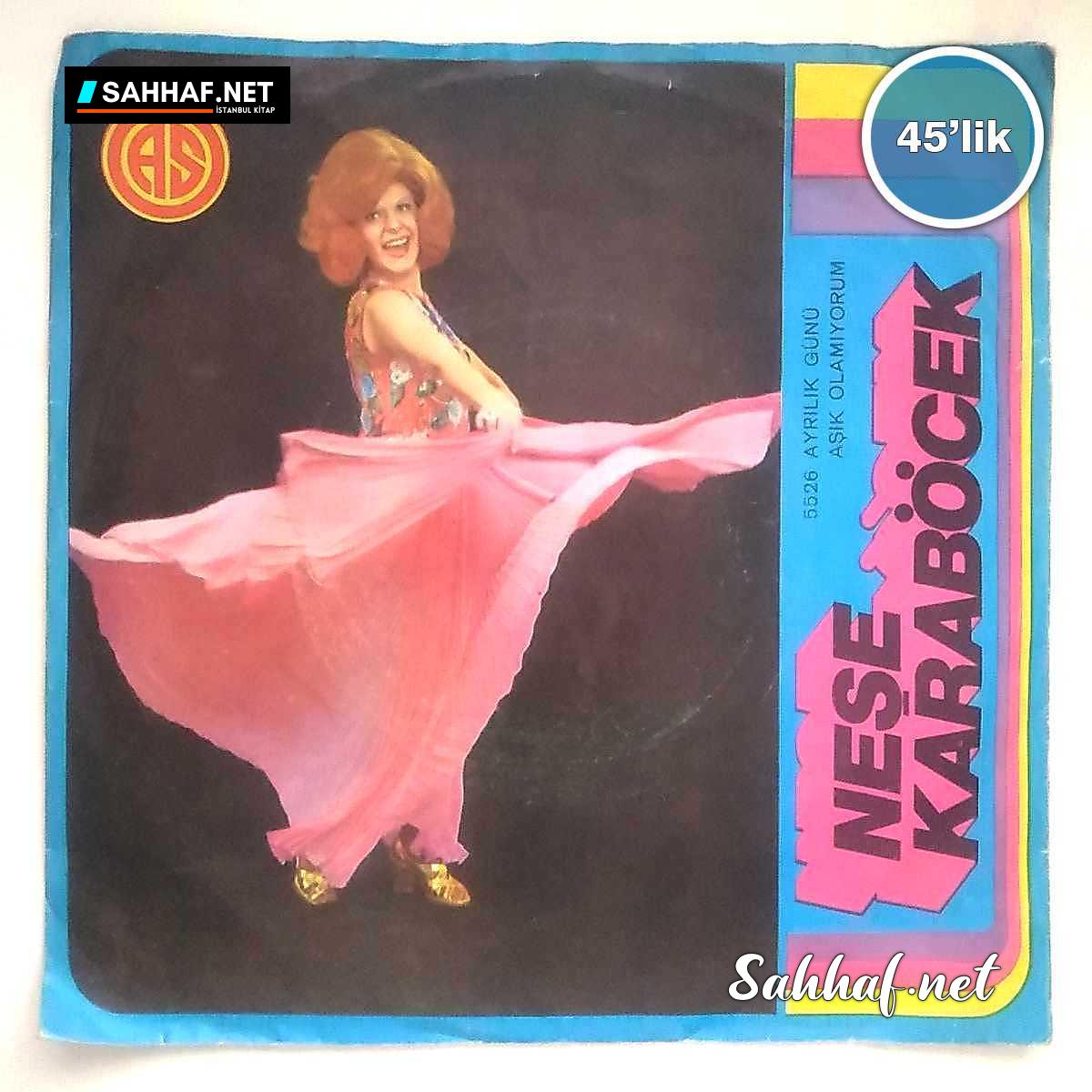 Film Müzik NEŞE KARABÖCEK – Ayrılık Günü – Aşık Olamıyorum – 45lik Plak Sahhaf.Net 2 NEŞE KARABÖCEK – Ayrılık Günü – Aşık Olamıyorum – 45lik Plak Sahhaf.Net Film Müzik 2
