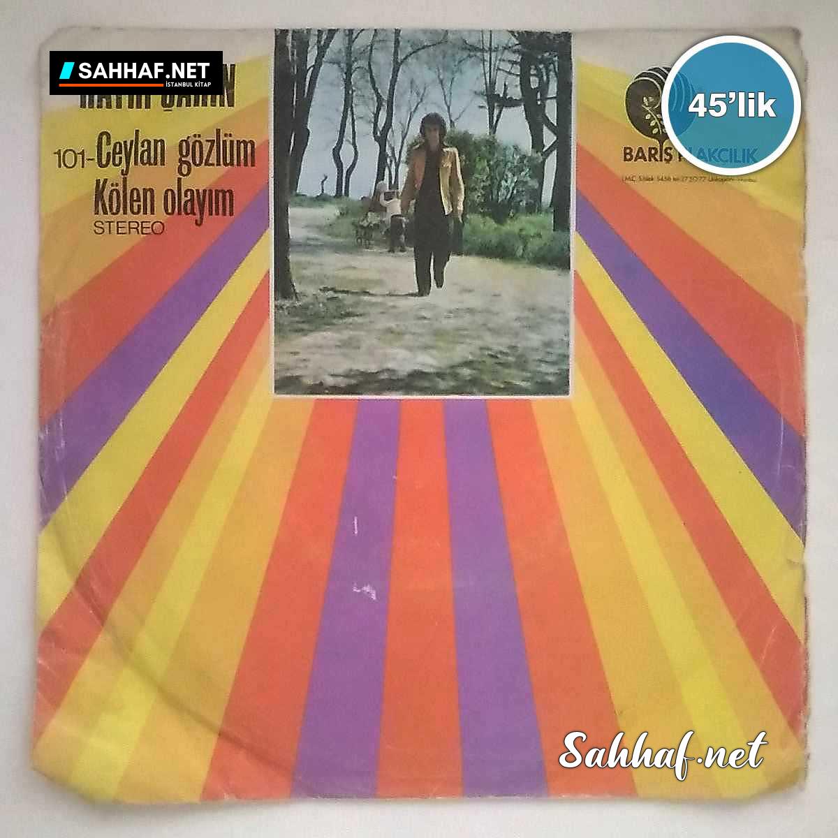 Film Müzik HAYRİ ŞAHİN – Ceylan Gözlüm – Kölen Olayım – 45lik Plak Sahhaf.Net 2 HAYRİ ŞAHİN – Ceylan Gözlüm – Kölen Olayım – 45lik Plak Sahhaf.Net Film Müzik 2