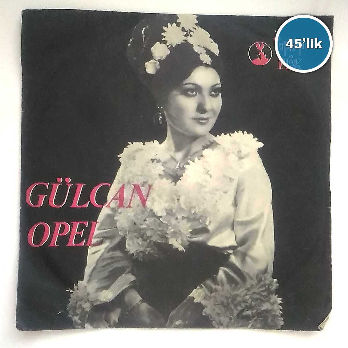 GÜLCAN OPEL - Uyan Yarim Uyan - Handan - 45lik Plak 1 GÜLCAN OPEL - Uyan Yarim Uyan - Handan - 45lik Plak