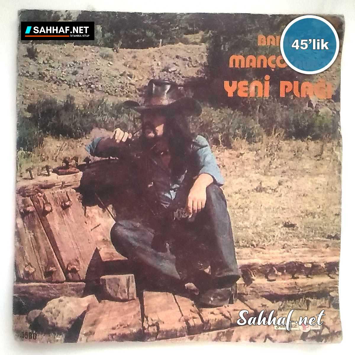 P0160 BARIS MANCO Genc Osman Gonul Dagi 45lik Plak