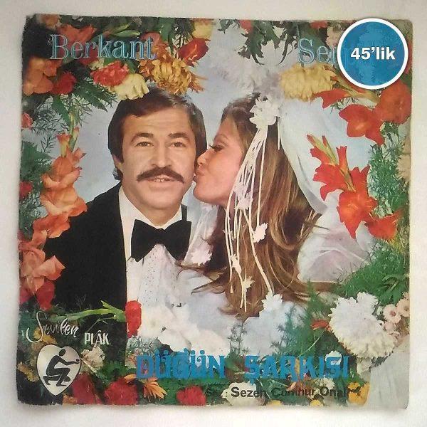 BERKANT – Düğün Şarkısı – Çok Yalnızım – 45lik Plak Sahhaf.Net Film Müzik